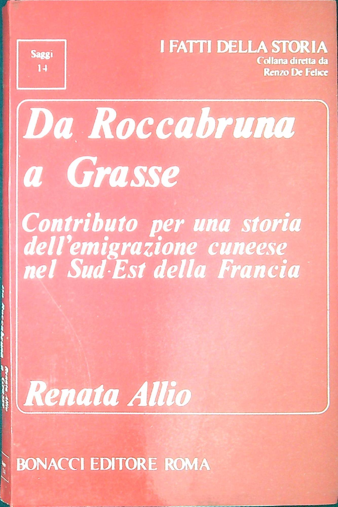 Da Roccabruna a Grasse : contributo per una storia dell'emigrazione …