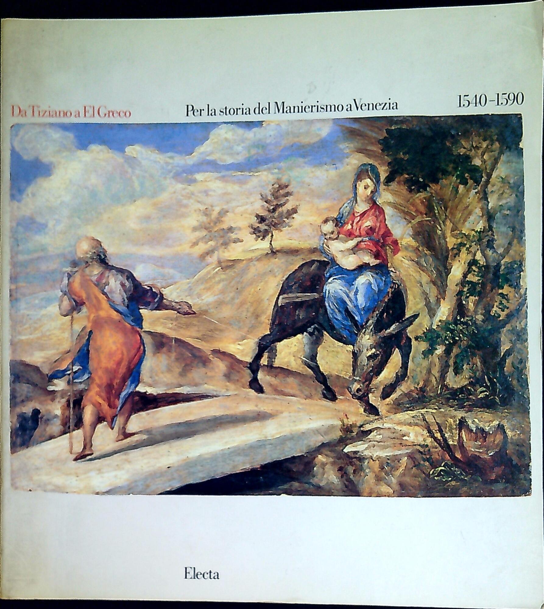 Da Tiziano a El Greco: per la storia del manierismo …