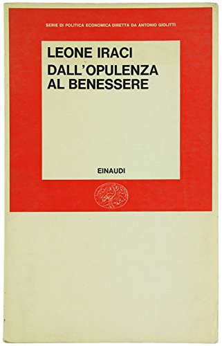 Dall'opulenza Al Benessere