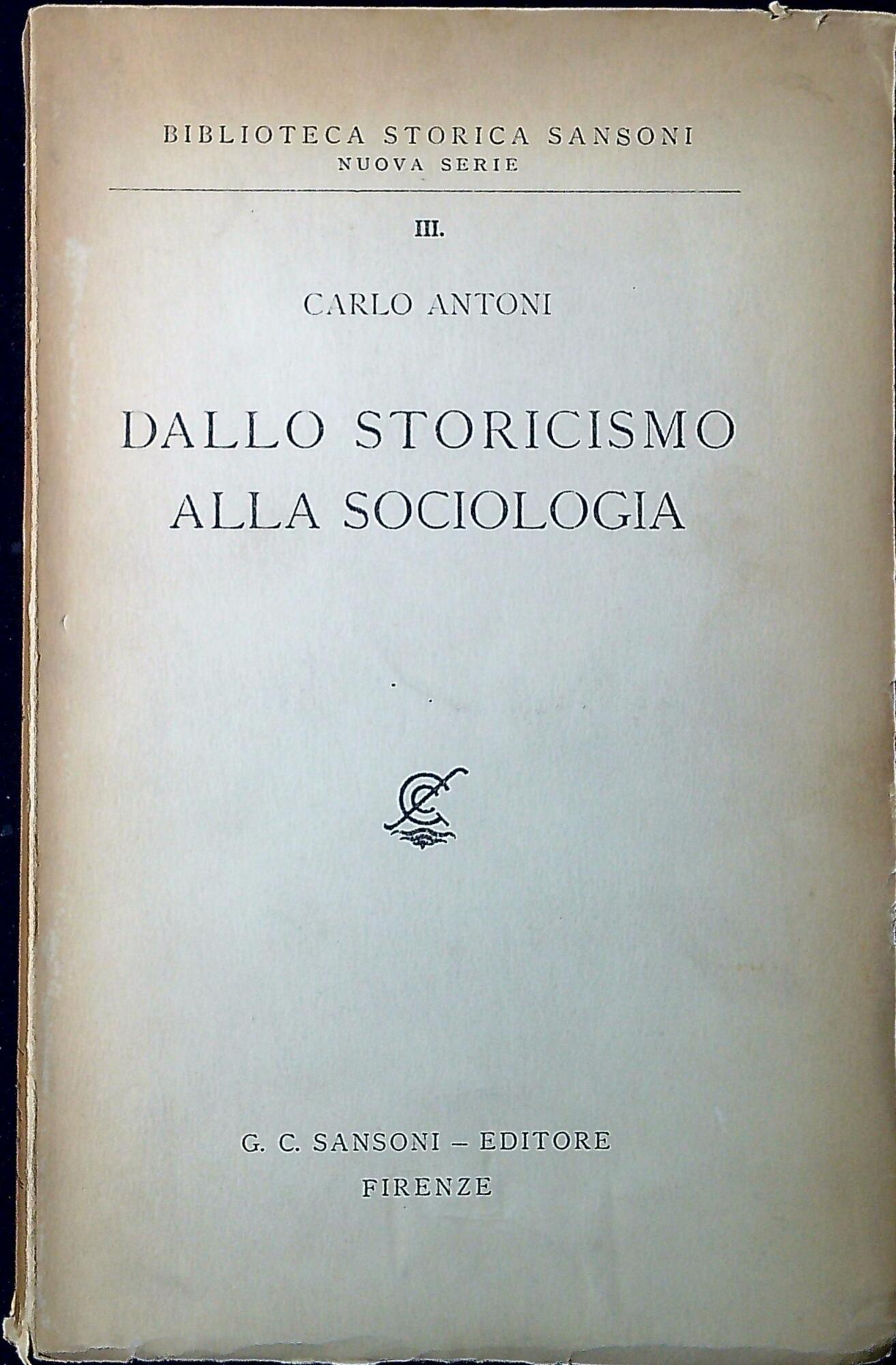 Dallo storicismo alla sociologia