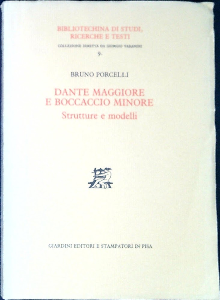 Dante maggiore e Boccaccio minore : strutture e modelli