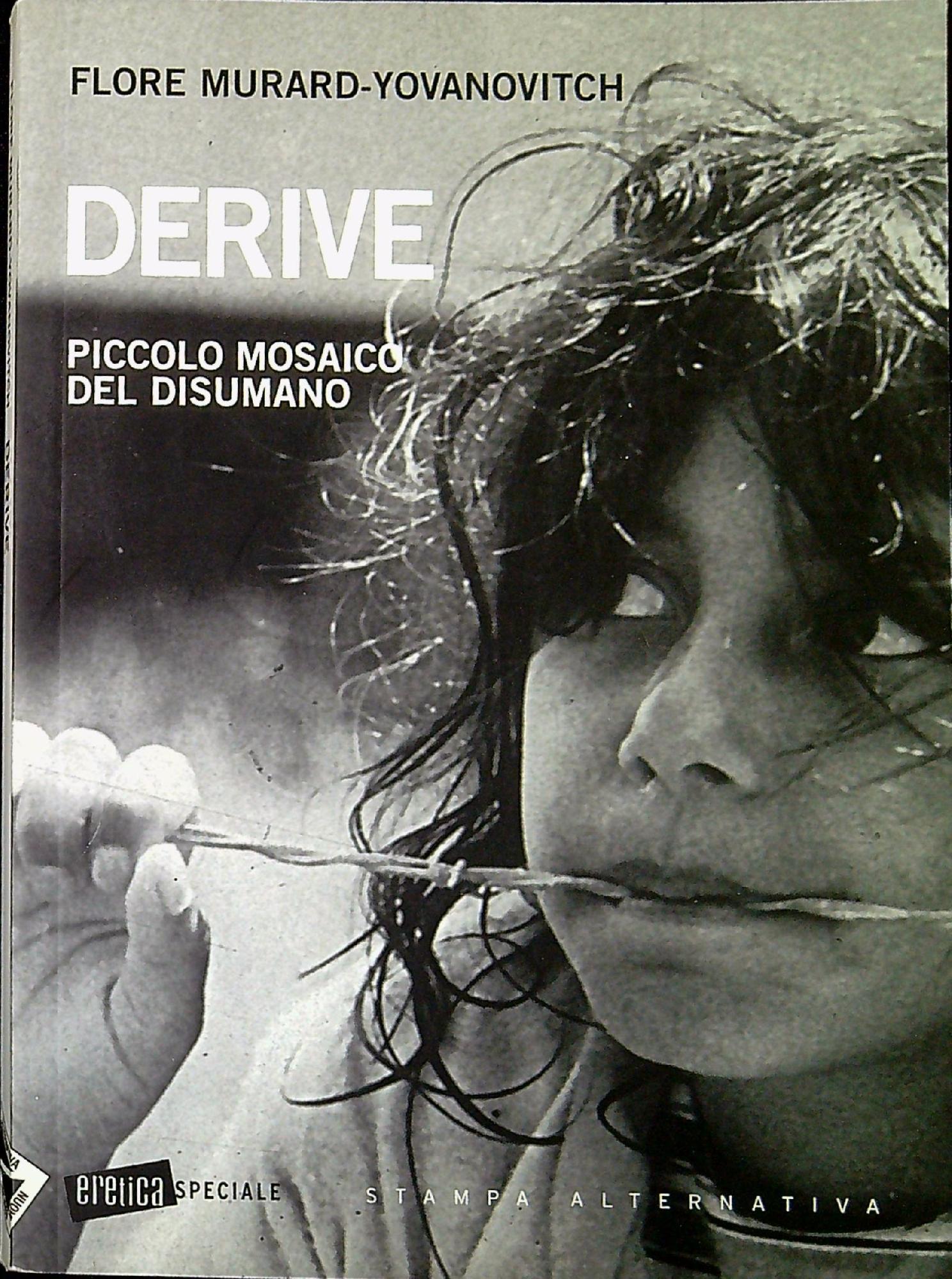 Derive : piccolo mosaico del disumano