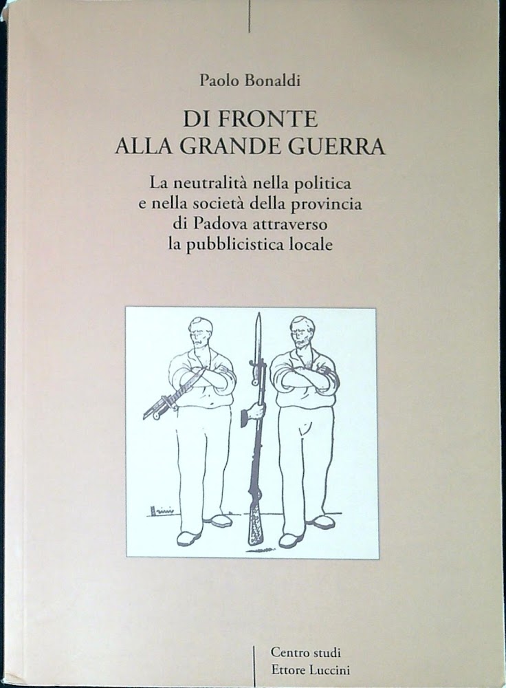 Di fronte alla grande guerra : la neutralità nella politica …