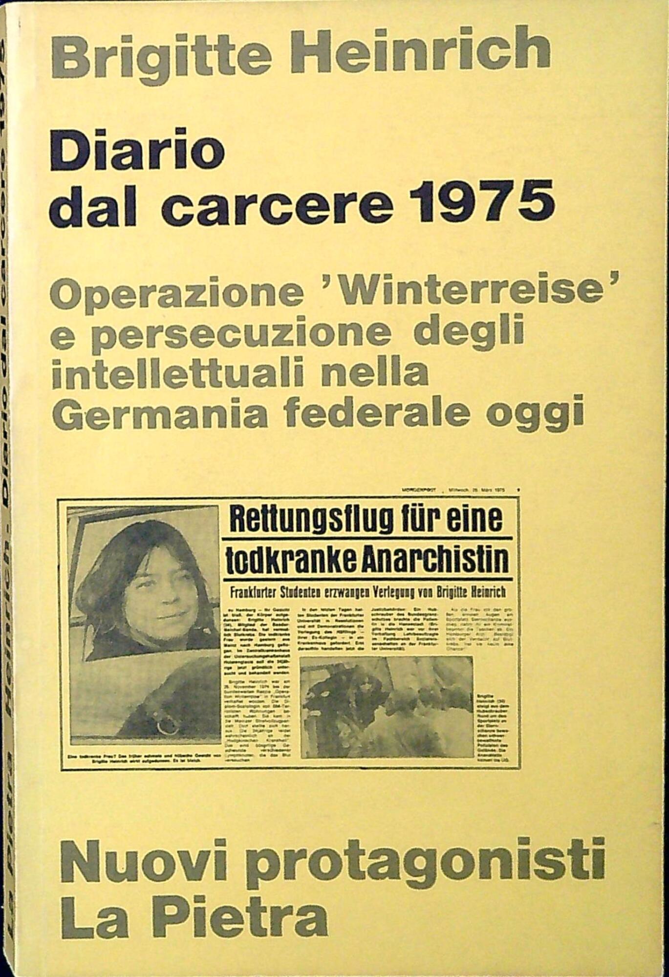 Diario dal carcere, 1975 : operazione Winterreise e persecuzione degli …