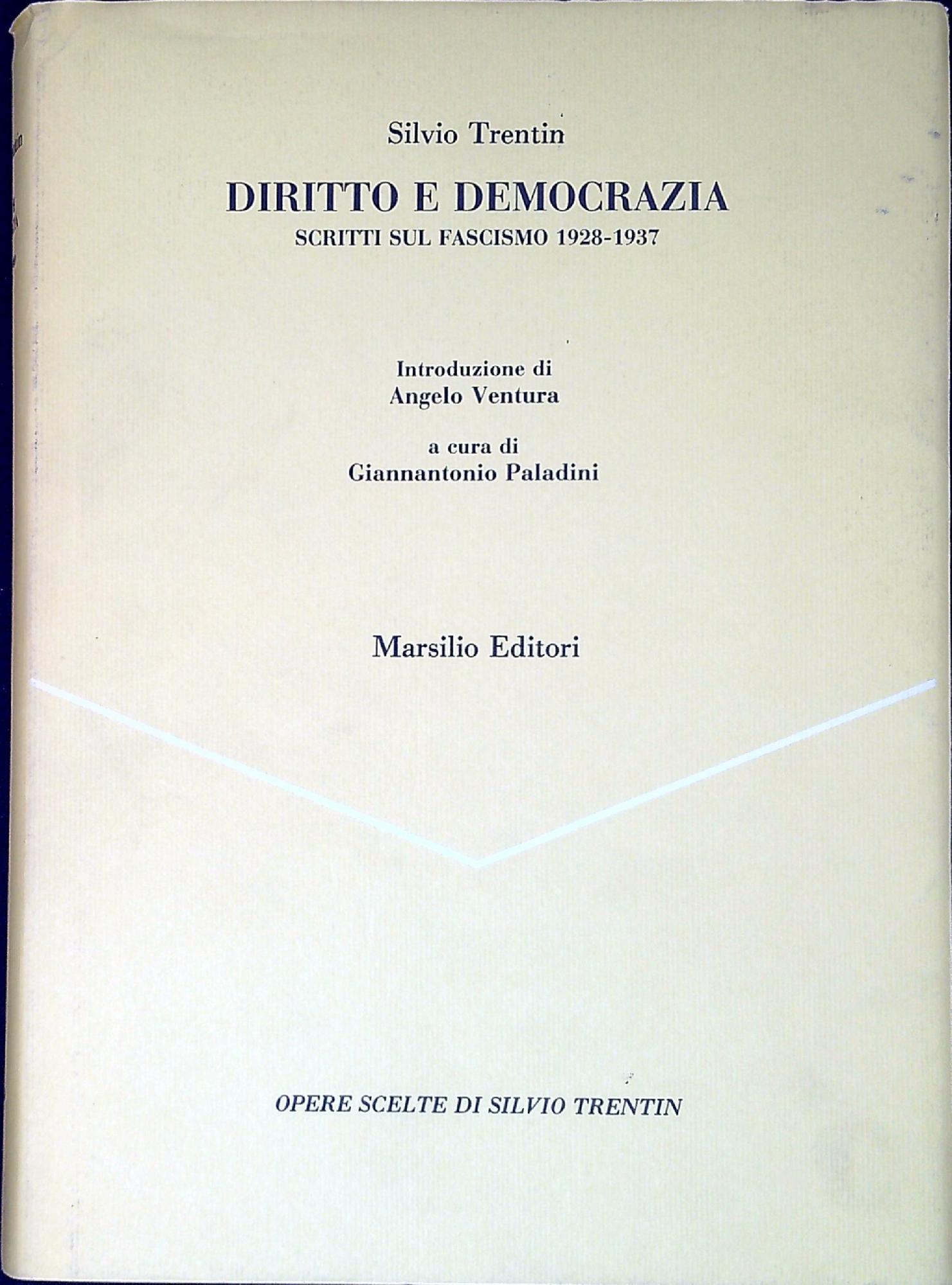 Diritto e democrazia : scritti sul fascismo 1928-1937
