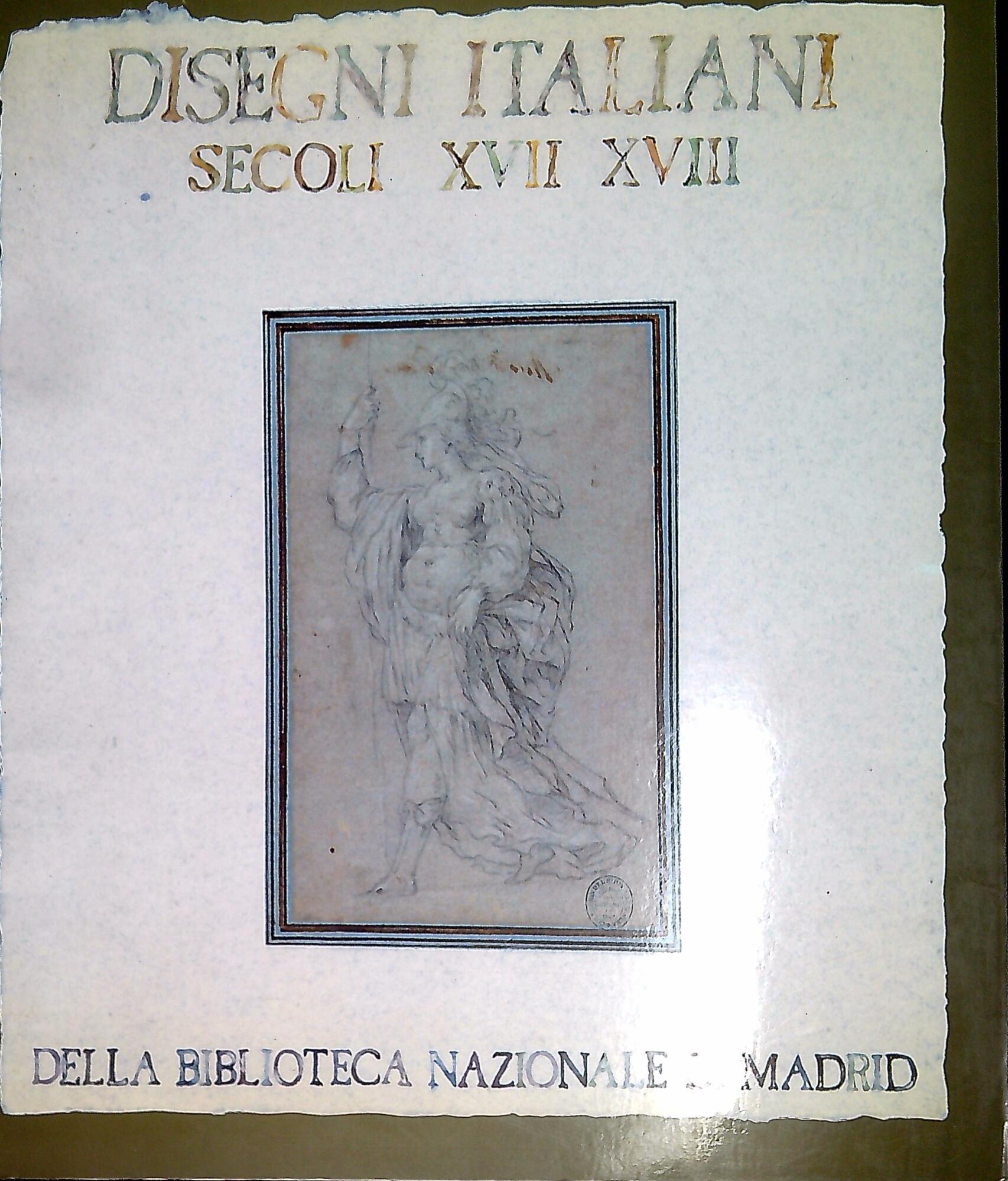 Disegni italiani dei secoli XVII e XVIII della Biblioteca Nazionale …