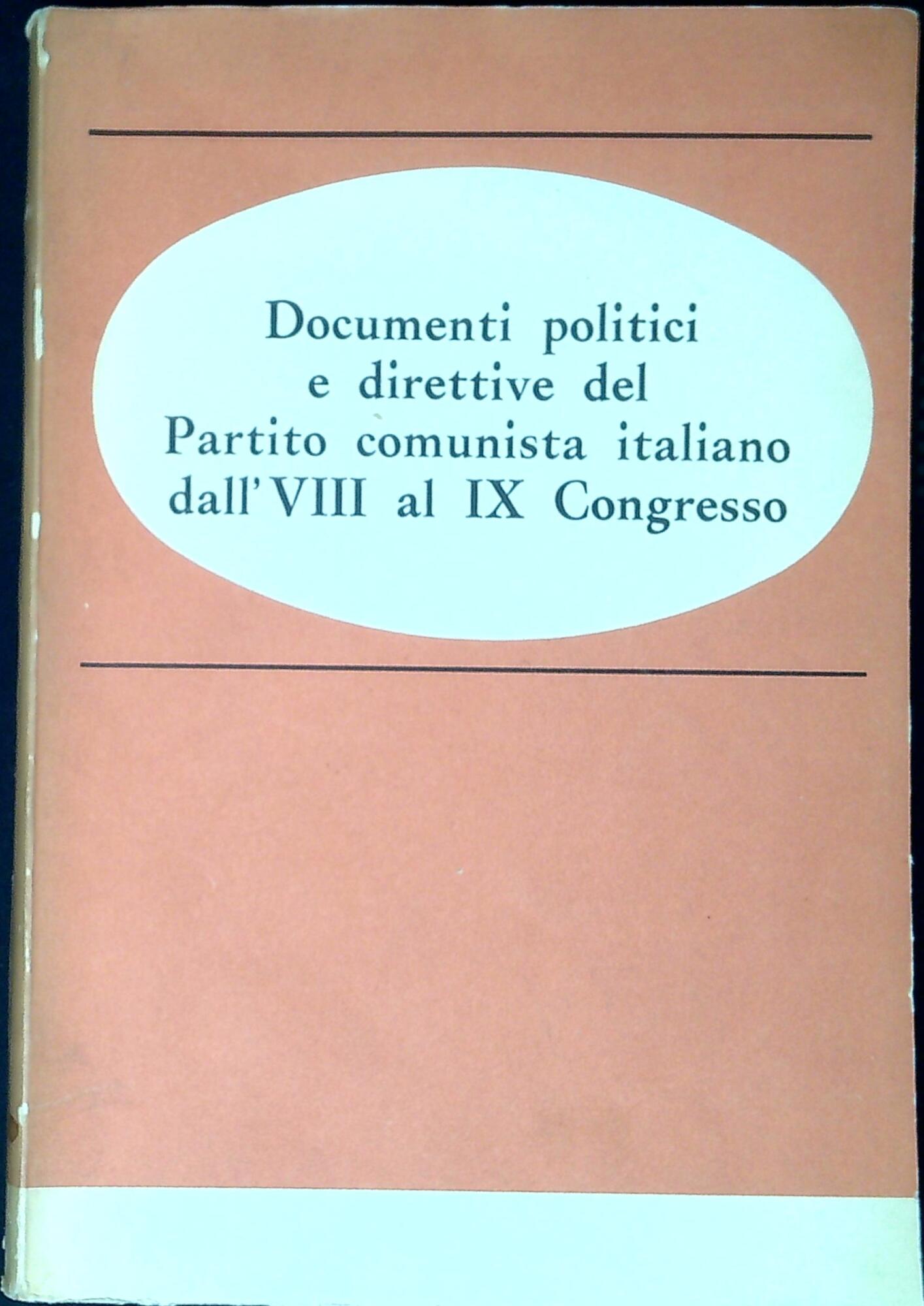 Documenti politici e direttive del Partito comunista italiano dall'8. al …