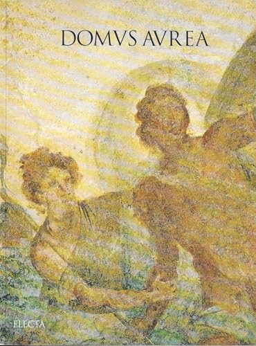 Domus aurea. Ediz. illustrata