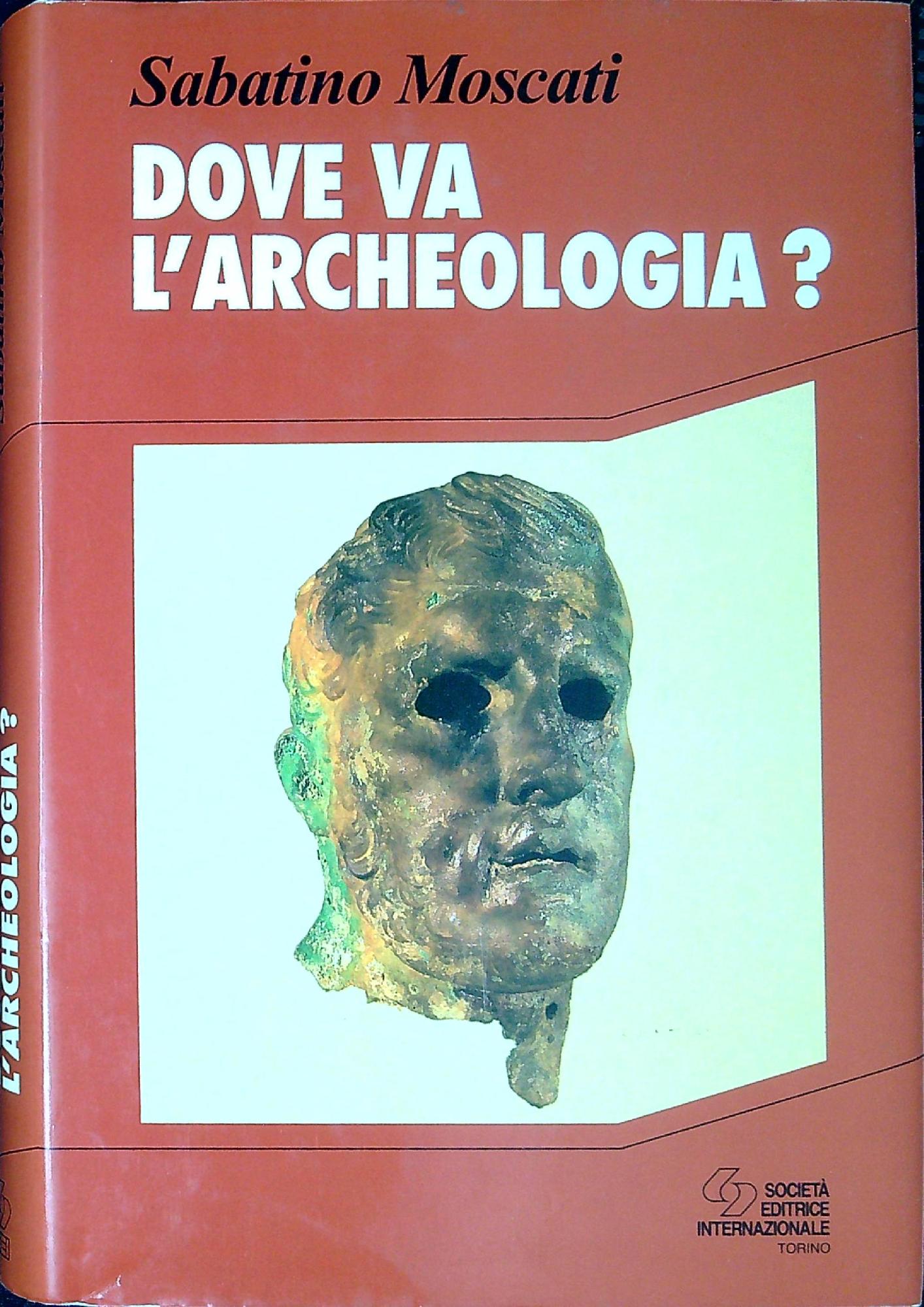 Dove va l'archeologia?