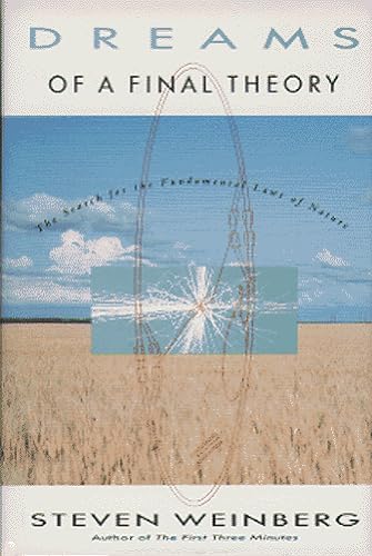 Dreams of a Final Theory: Search for the Ultimate Laws …