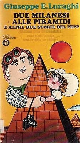 Due Milanesi Alle Piramidi E Altre Due Storiedel Pepp