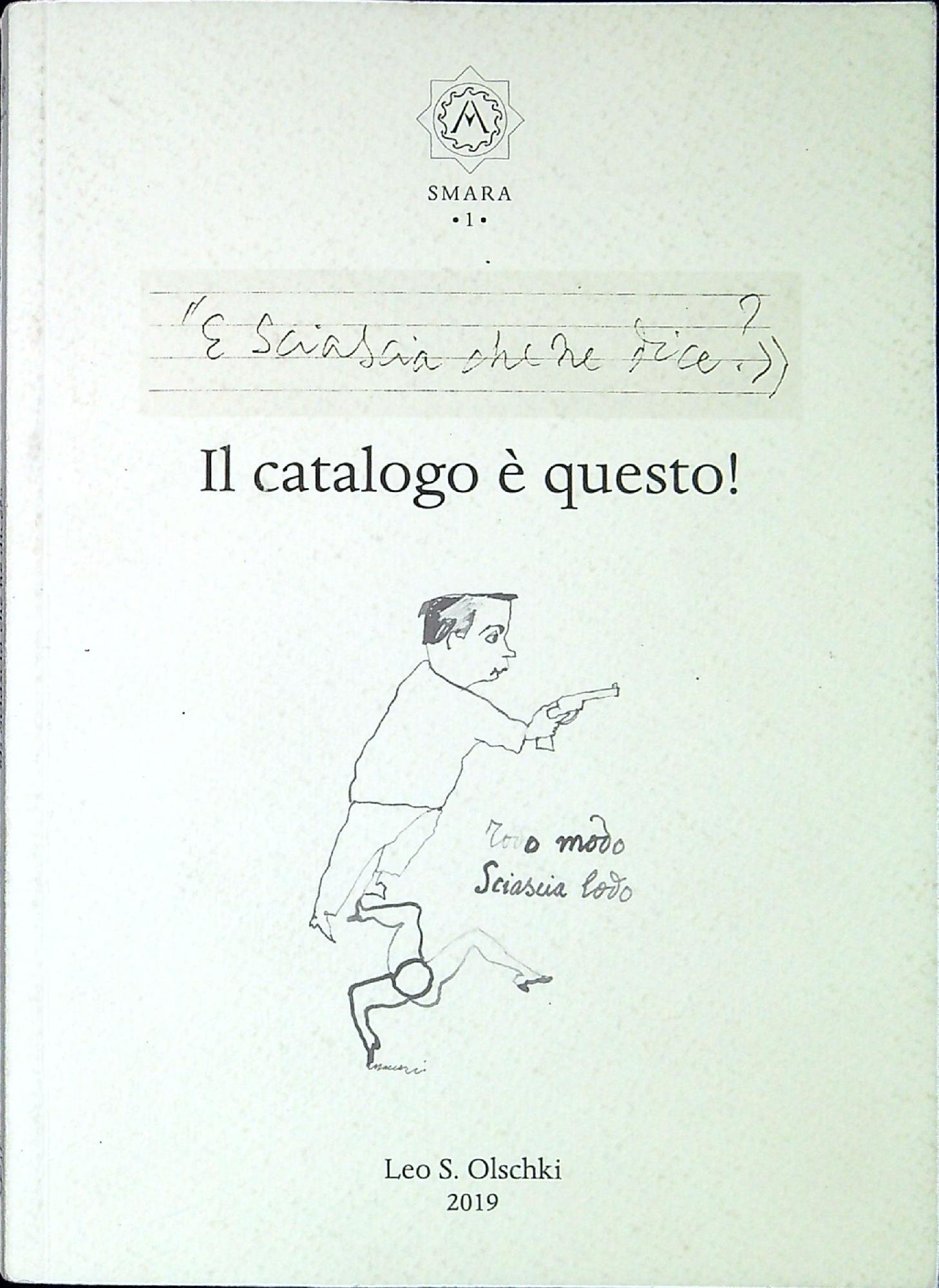 E Sciascia che ne dice? : il catalogo è questo!