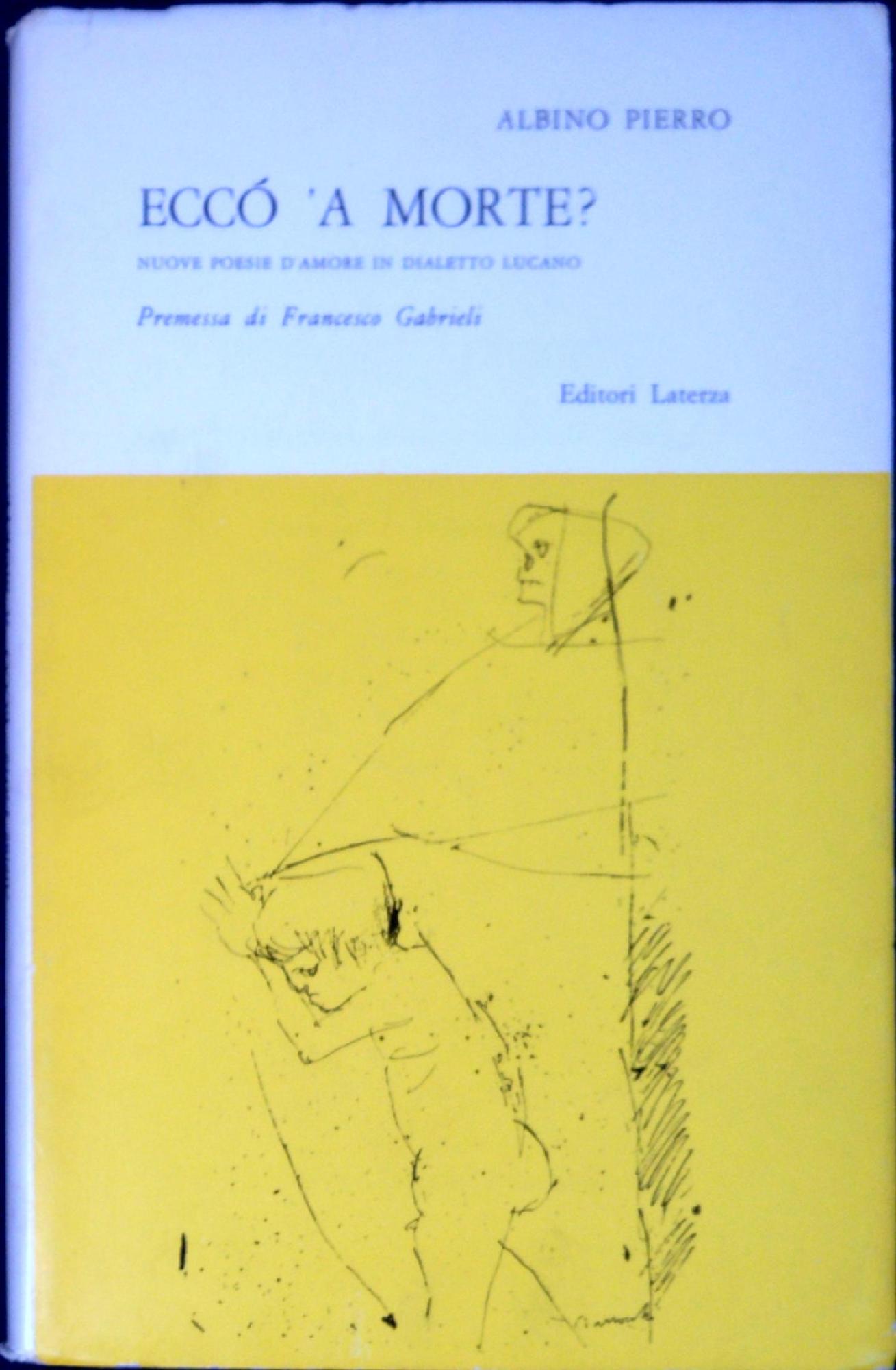 Ecco 'a morte? : nuove poesie d'amore in dialetto lucano