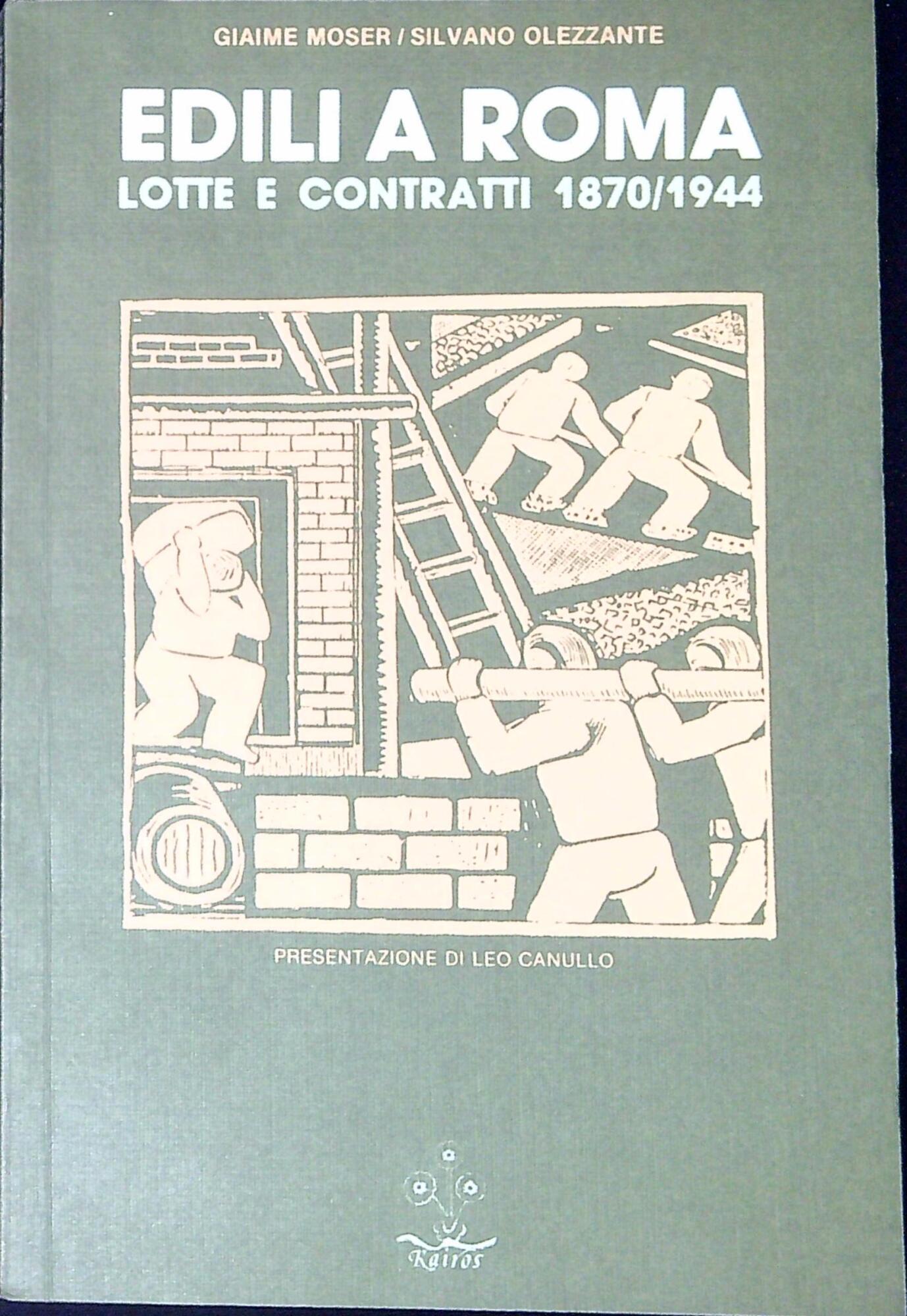 Edili a Roma : lotte e contratti 1870-1944