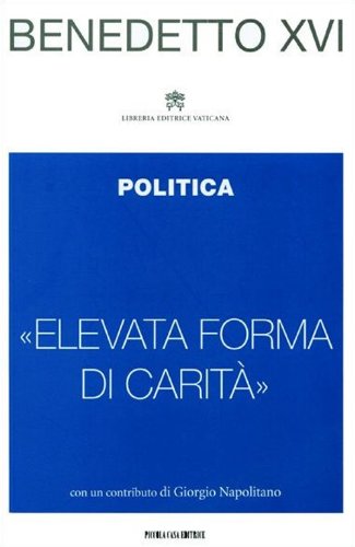 «Elevata forma di carità». Politica
