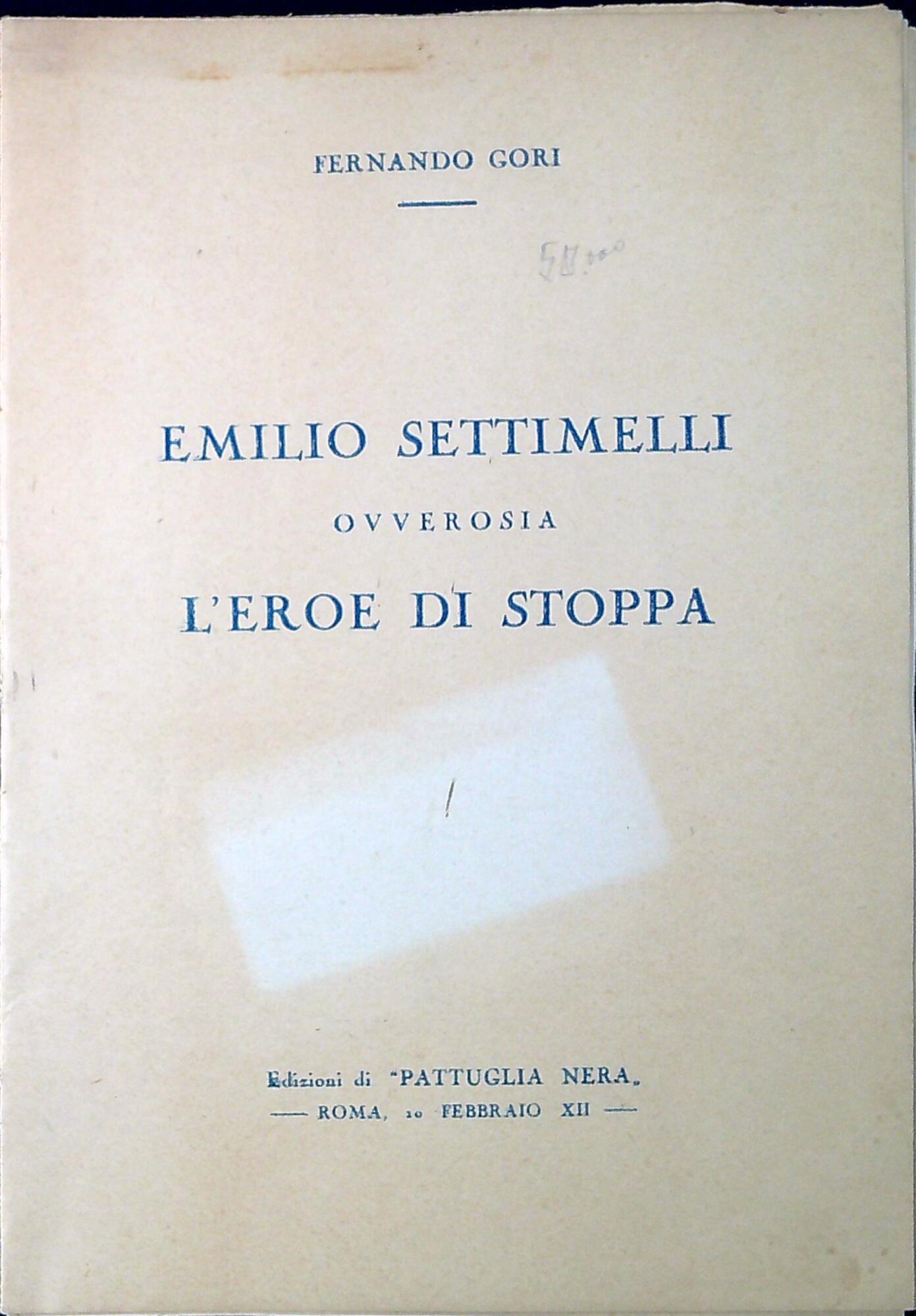 Emilio Settimelli ovverosia L'eroe di stoppa