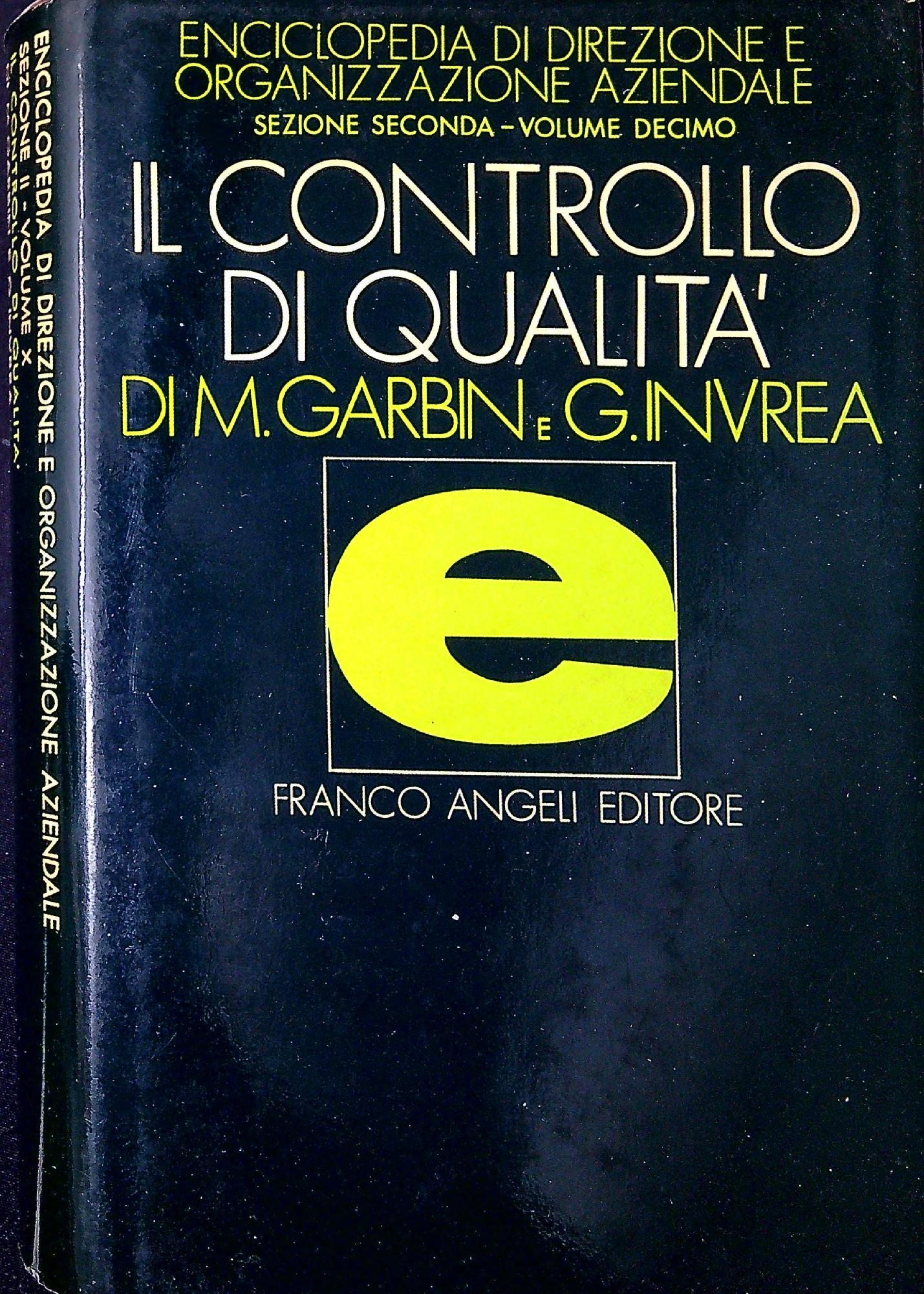 Enciclopedia di direzione ed organizzazione aziendale: Il controllo di qualità