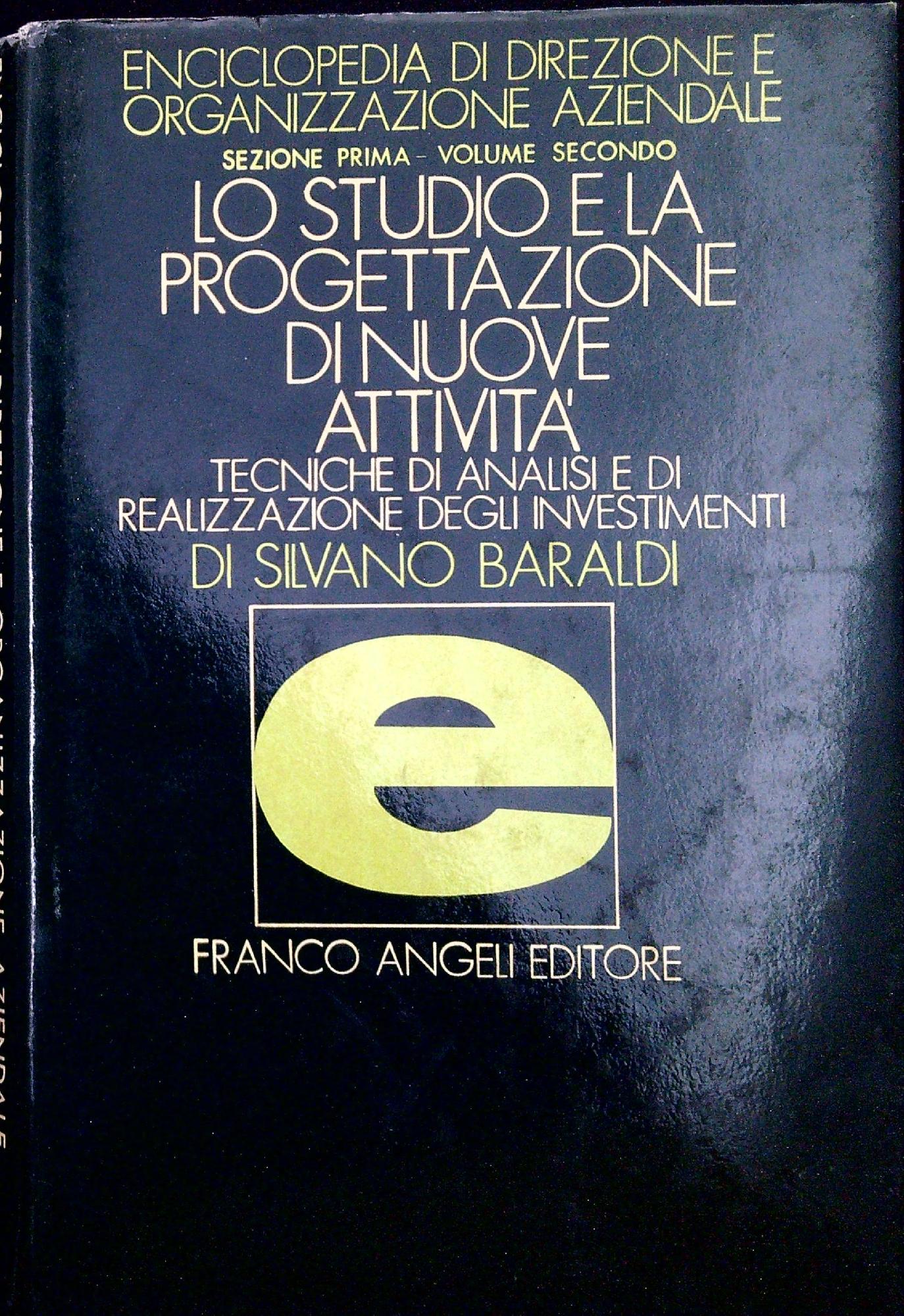 Enciclopedia di direzione ed organizzazione aziendale. Lo studio e la …