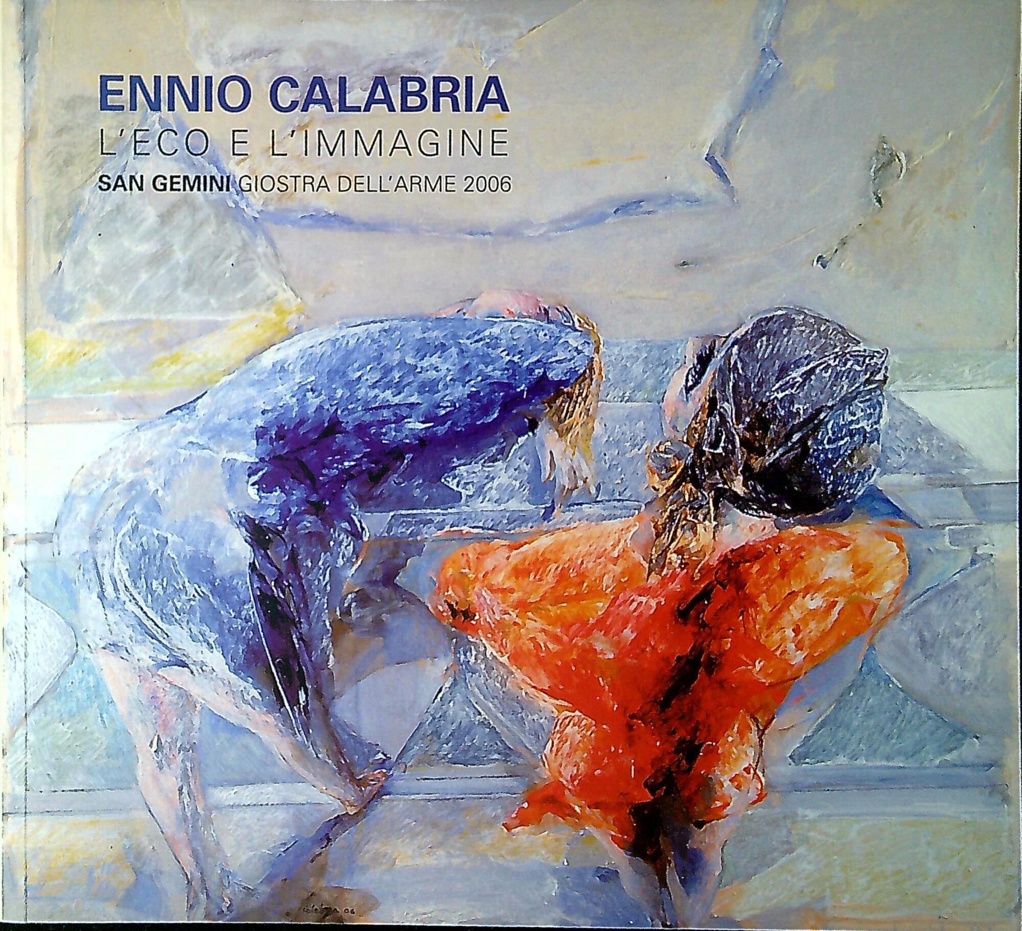 Ennio Calabria : l'eco e l'immagine