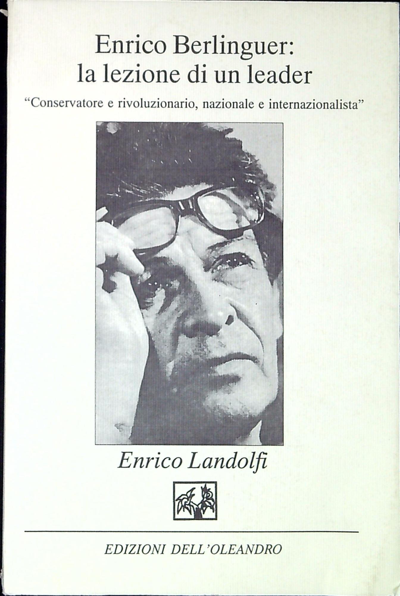 Enrico Berlinguer: la lezione di un leader conservatore e rivoluzionario …