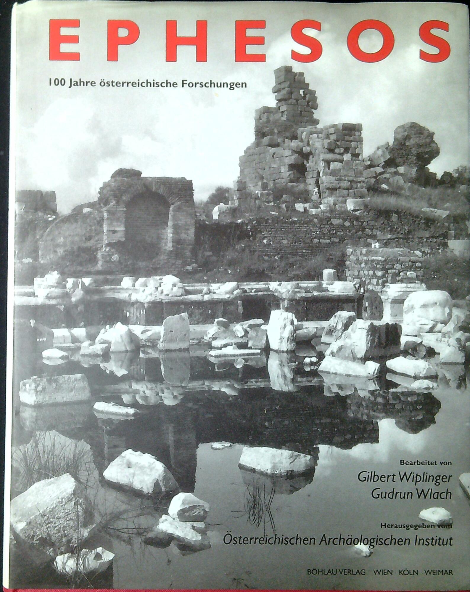 Ephesos: 100 Jahre osterreichische Forschungen