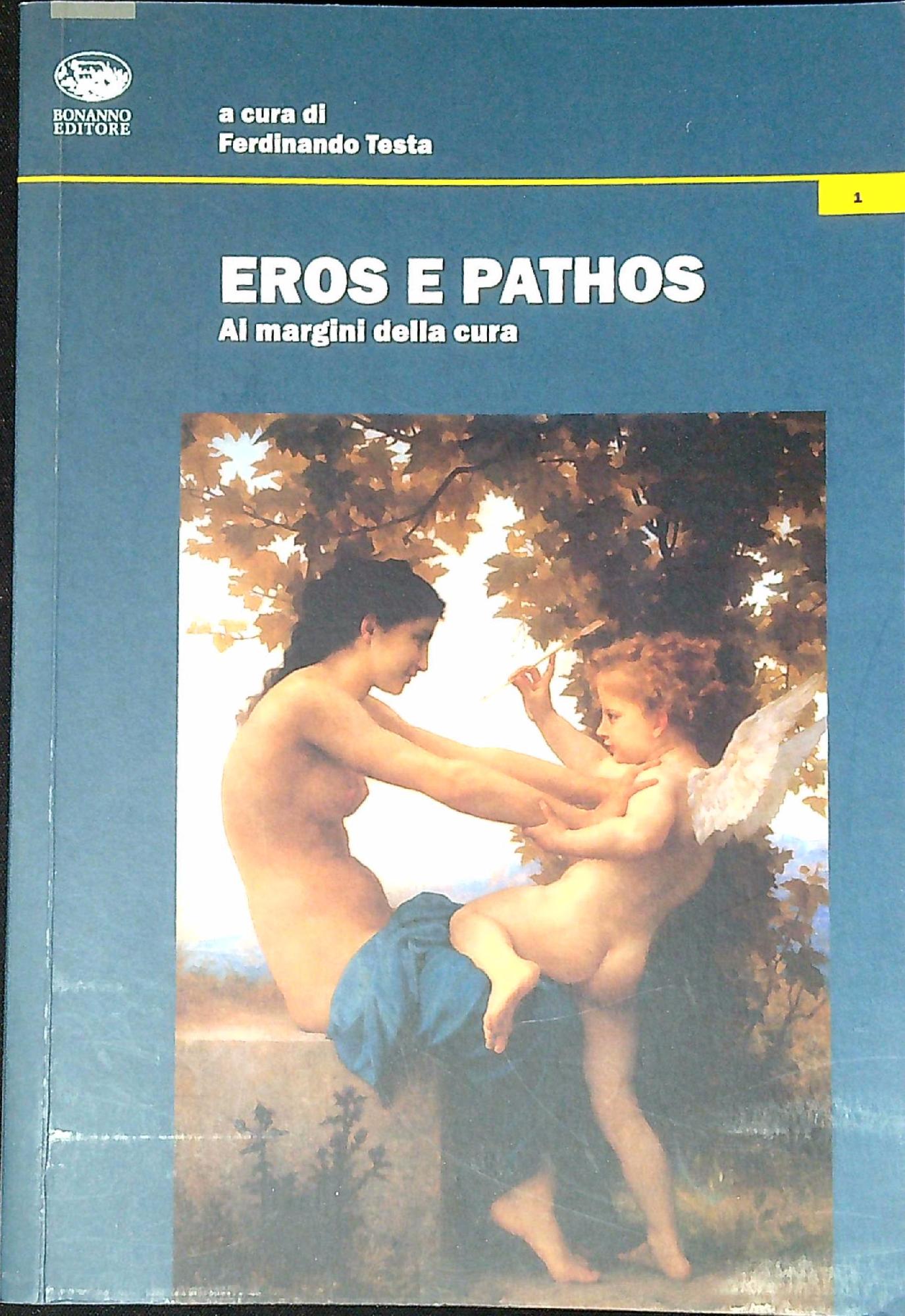 Eros e pathos : ai margini della cura