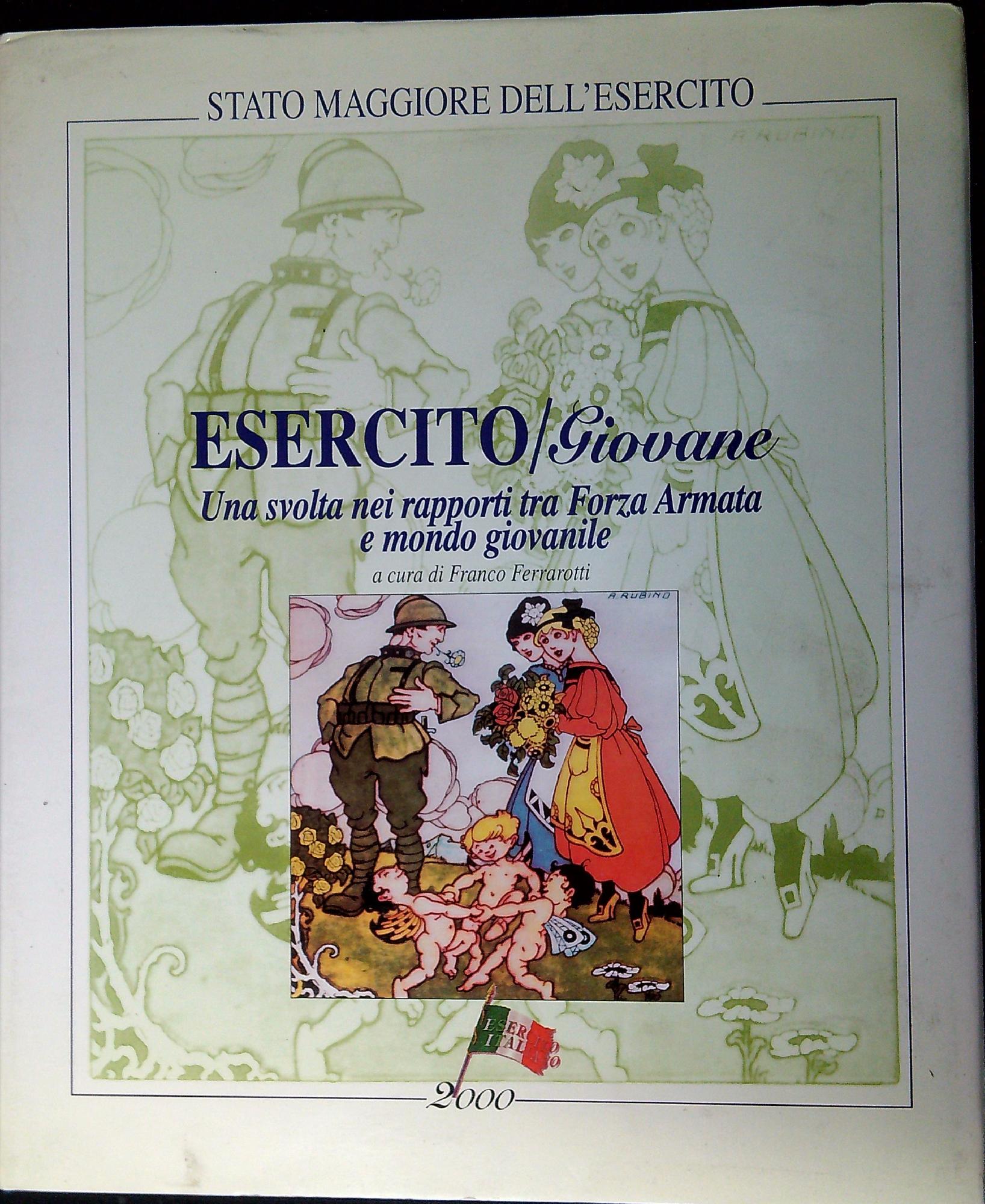 Esercito giovane : una svolta nei rapporti tra Forza Armata …