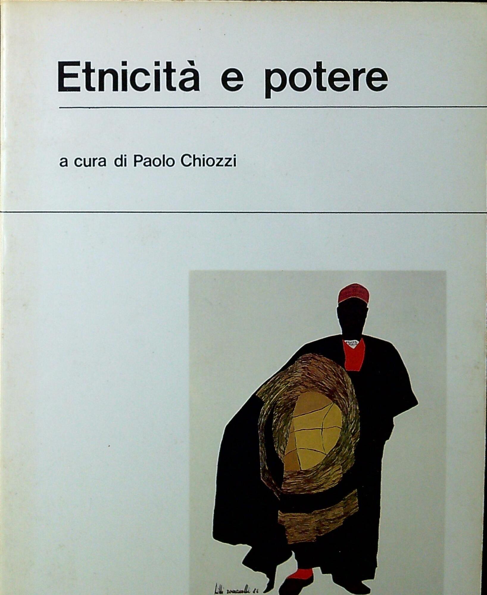 Etnicità e potere : saggi raccolti in occasione del Convegno …