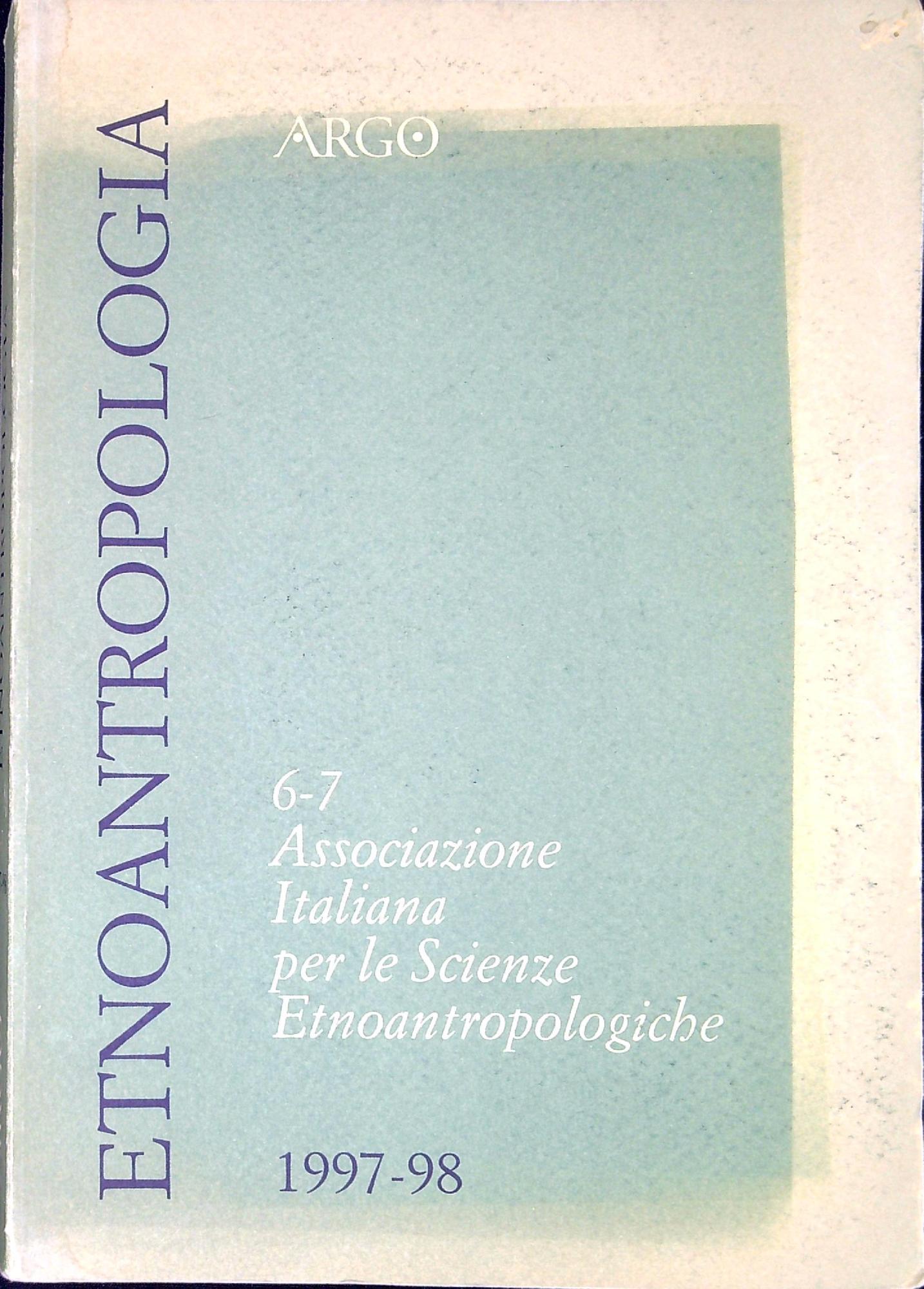 Etnoantropologia Associazione italiana per le scienze etno-antropologiche n. 6-7 1997 …