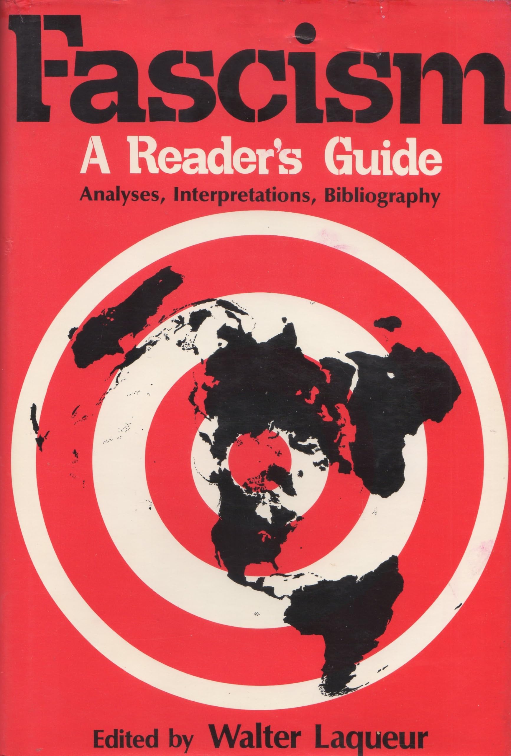 Fascism: A Reader's Guide : Analyses, Interpretations, Bibliography