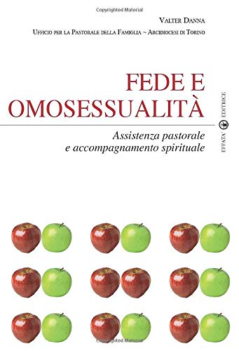 Fede e omosessualità: Assistenza pastorale e accompagnamento spirituale