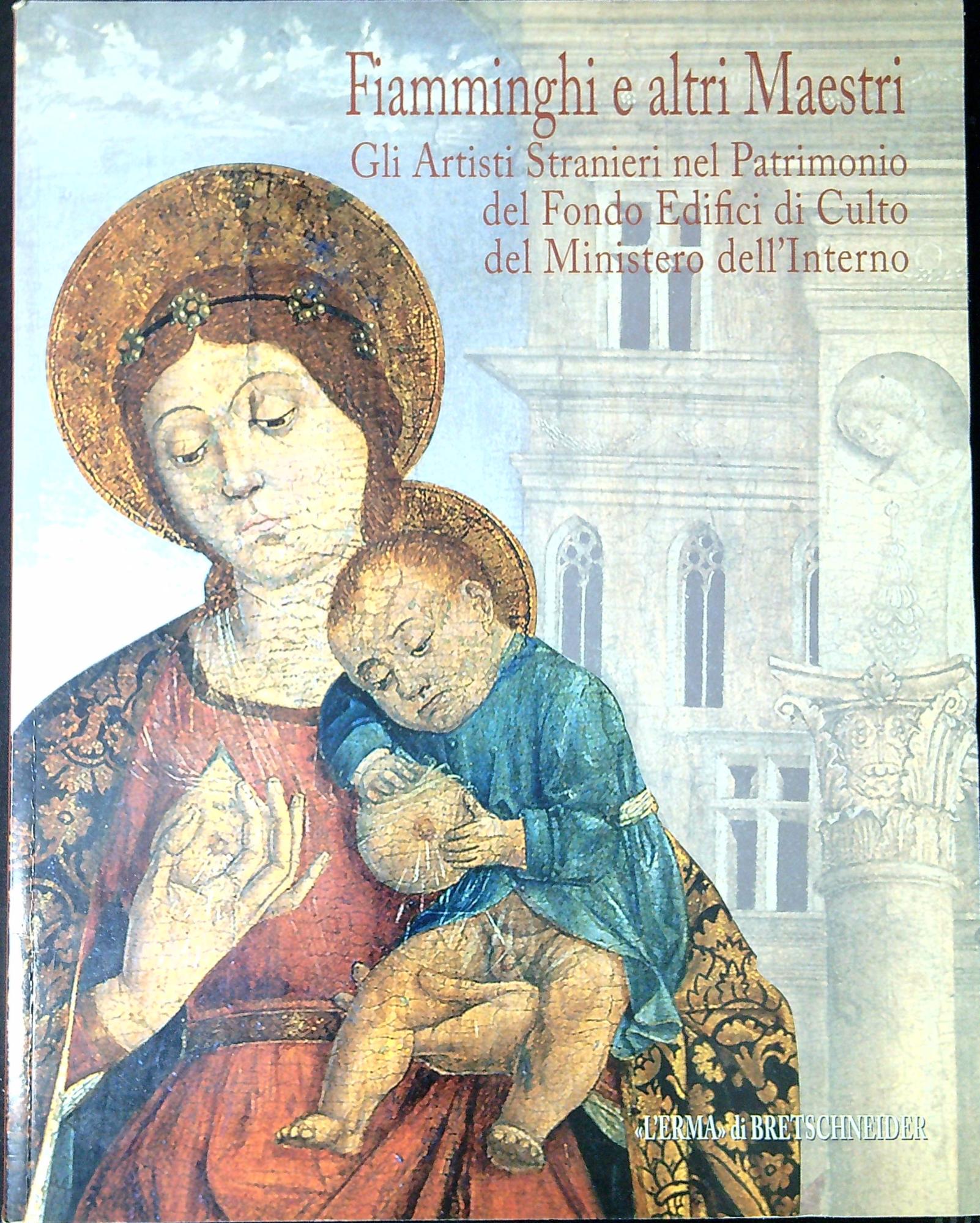 Fiamminghi e altri maestri: gli artisti stranieri nel patrimonio del …