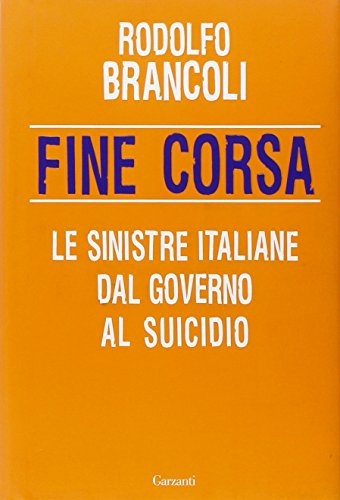 Fine corsa. Le sinistre italiane dal governo al suicidio