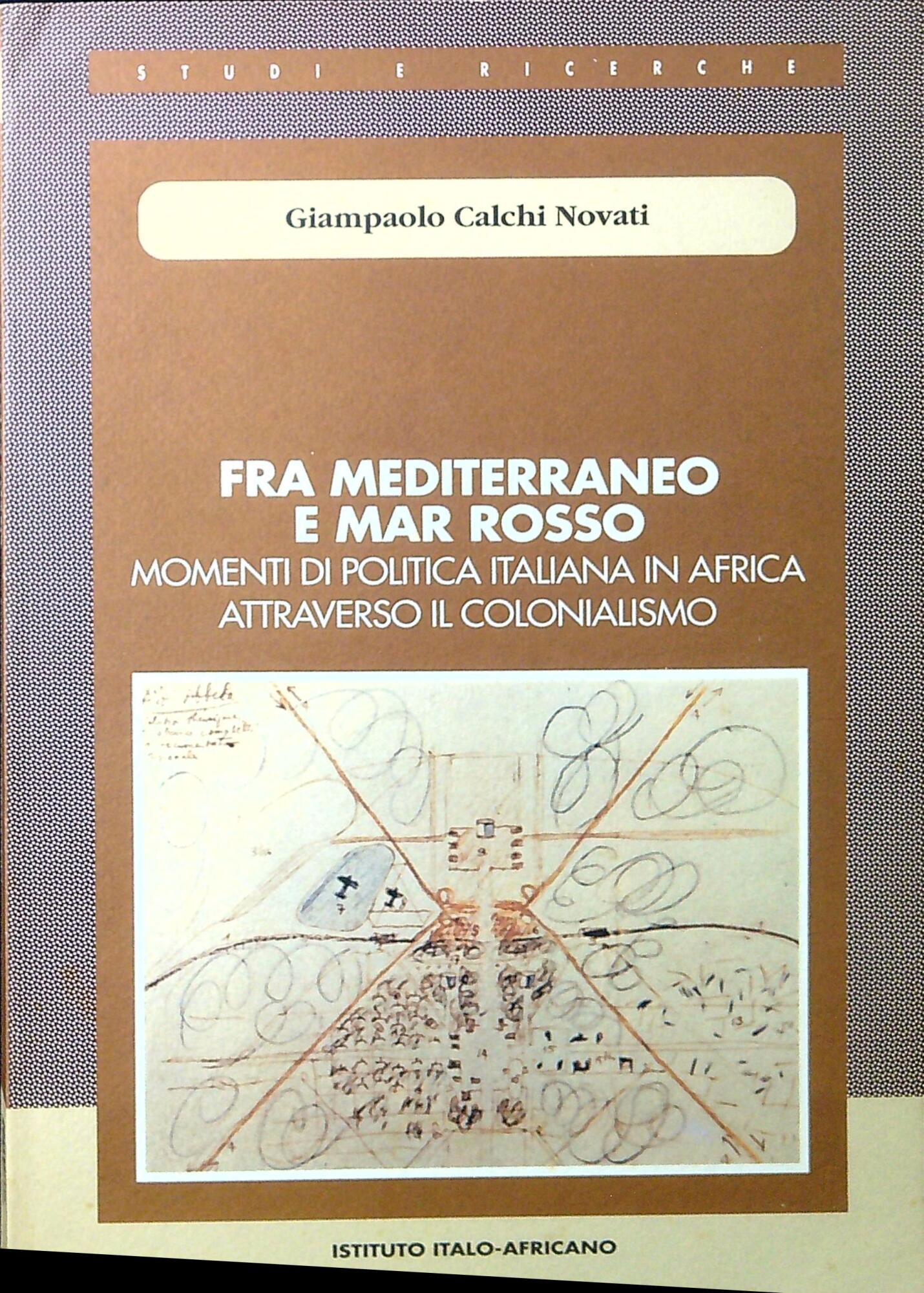 Fra Mediterraneo e Mar Rosso : momenti di politica italiana …