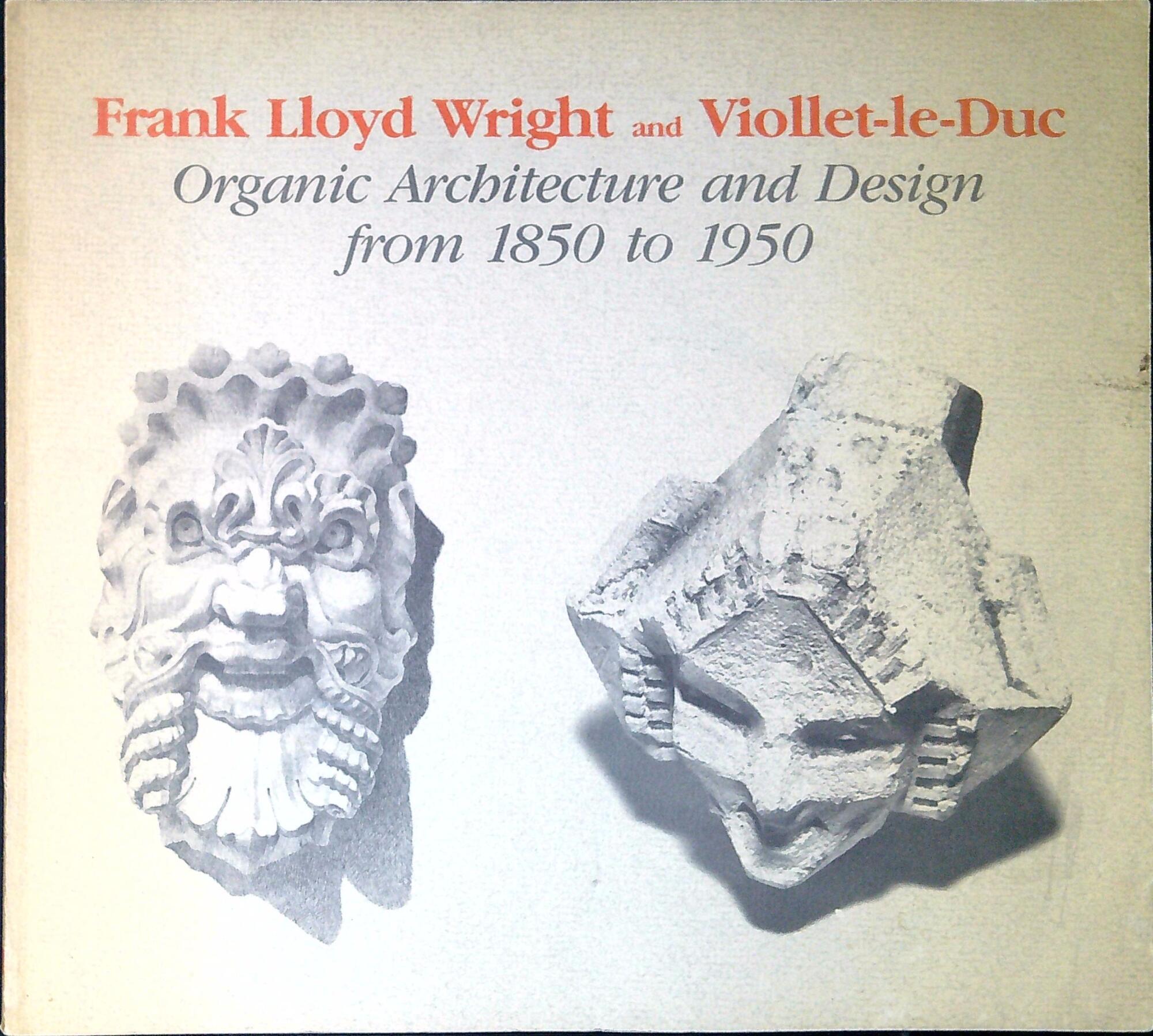 Frank Lloyd Wright and Viollet-Le-Duc: Organic Architecture and Design from …