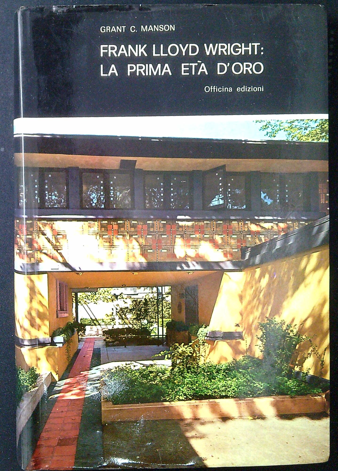 Frank Lloyd Wright : la prima età d'oro