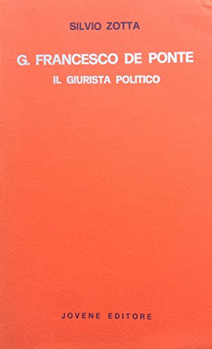 G. Francesco De Ponte Il Giurista Politico