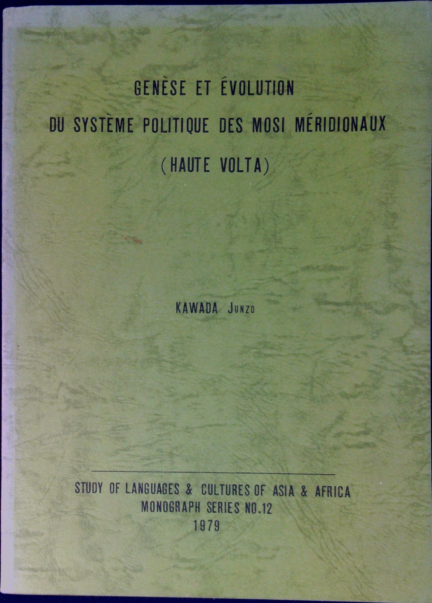 GENESE ET EVOLUTION DU SYSTEME POLITIQUE DES MOSI MERIDIONAUX (HAUTE …
