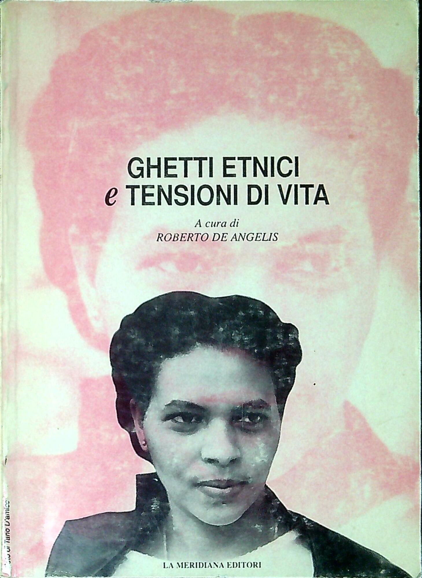 Ghetti etnici e tensioni di vita