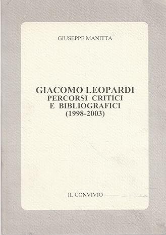 Giacomo Leopardi : percorsi critici e bibliografici, 1998-2003