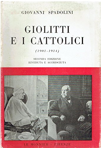 GIOLITTI e i cattolici (1901-1914), con documenti inediti