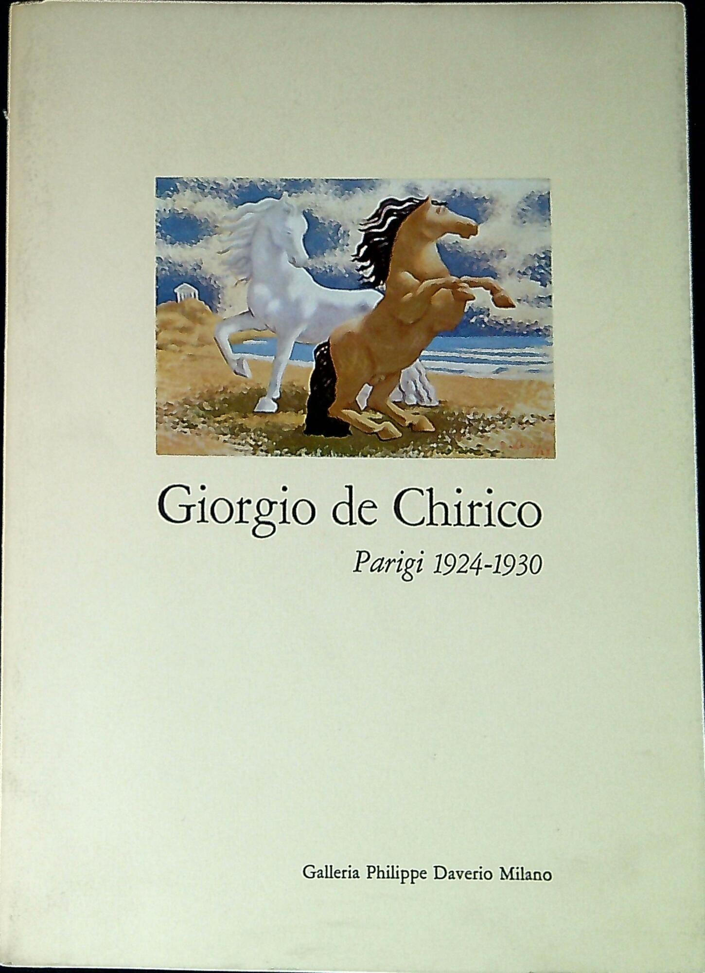 Giorgio de Chirico : Parigi 1924-1930