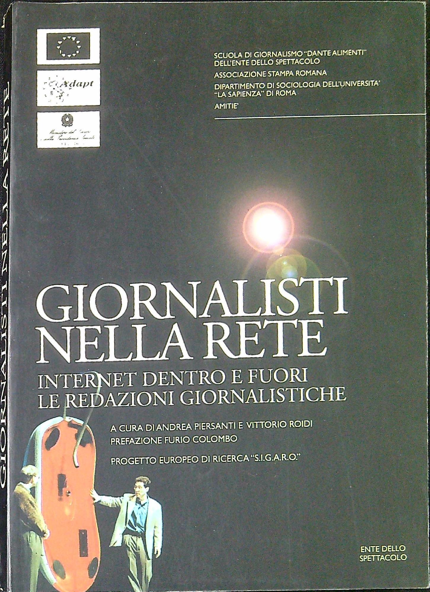 Giornalisti nella rete : Internet dentro e fuori le redazioni …