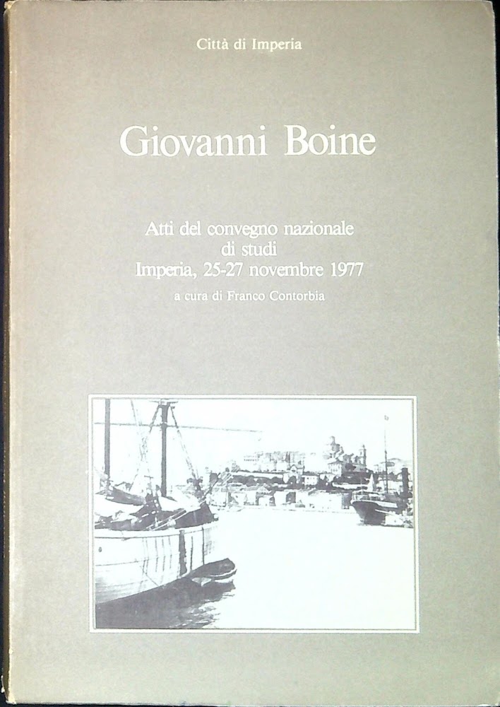 Giovanni Boine : mostra bio-bibliografica e iconografica : Palazzo comunale …