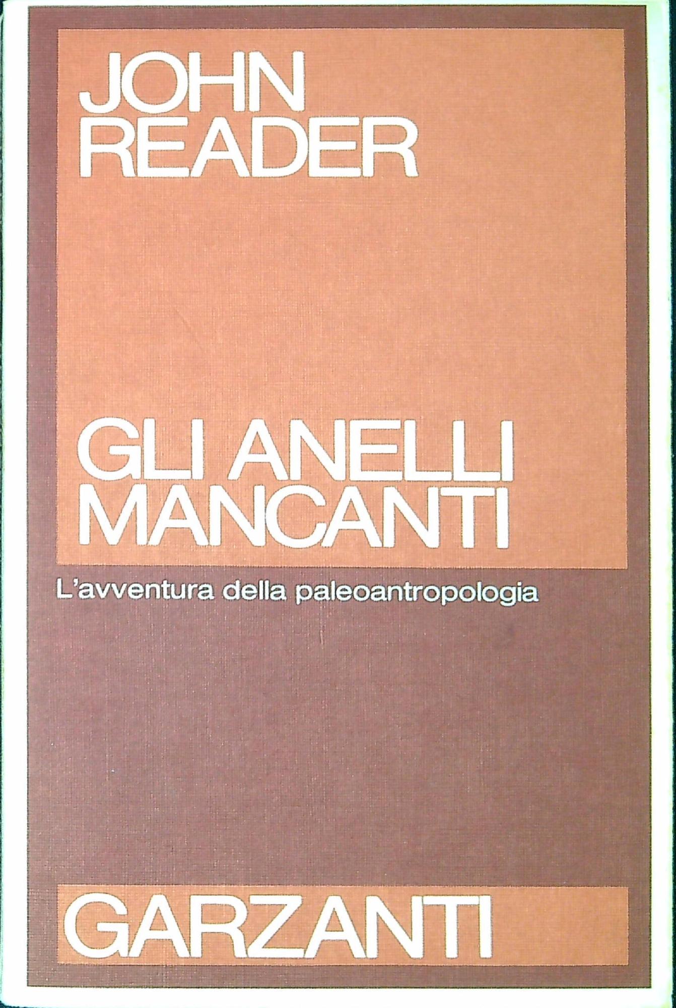 Gli anelli mancanti. L'avventura della paleoantropologia