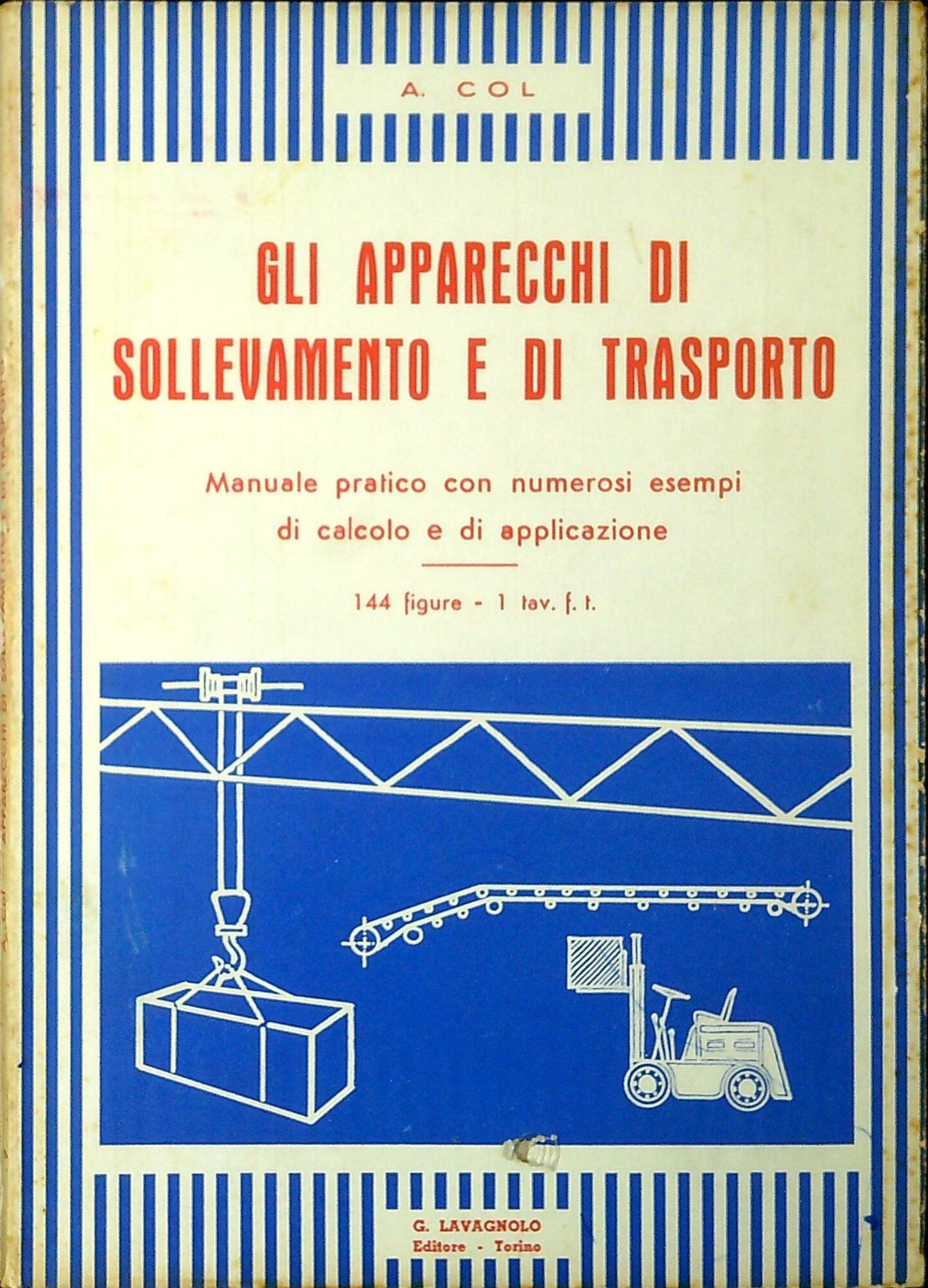 Gli apparecchi di sollevamento e di trasporto