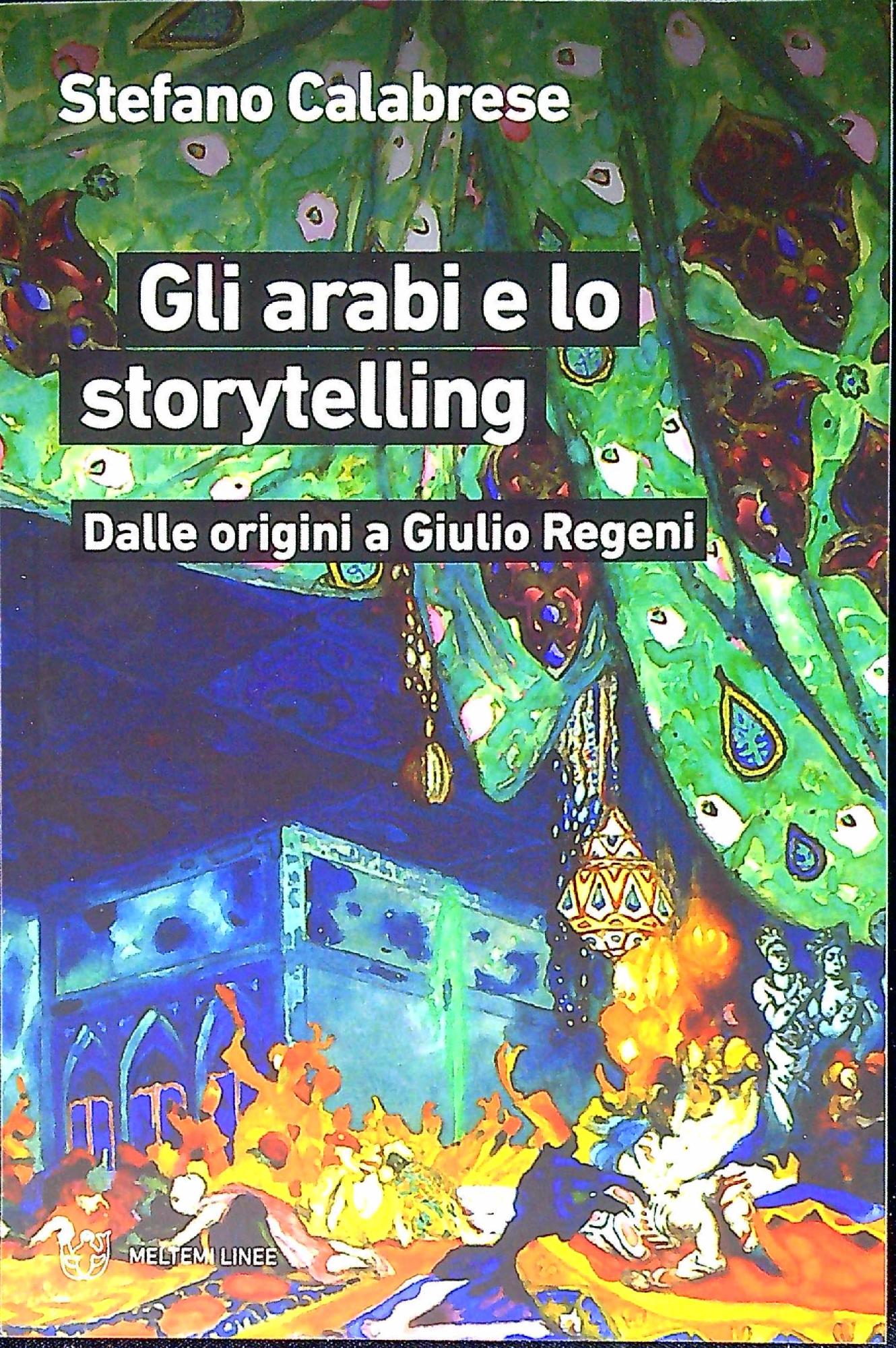Gli arabi e lo storytelling : dalle origini a Giulio …