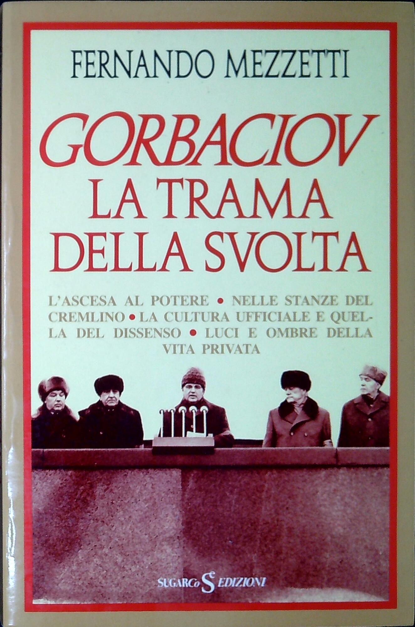 Gorbaciov : la trama della svolta