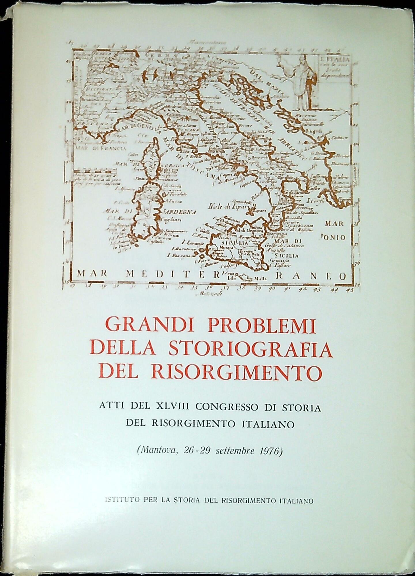 Grandi problemi della storiografia del Risorgimento