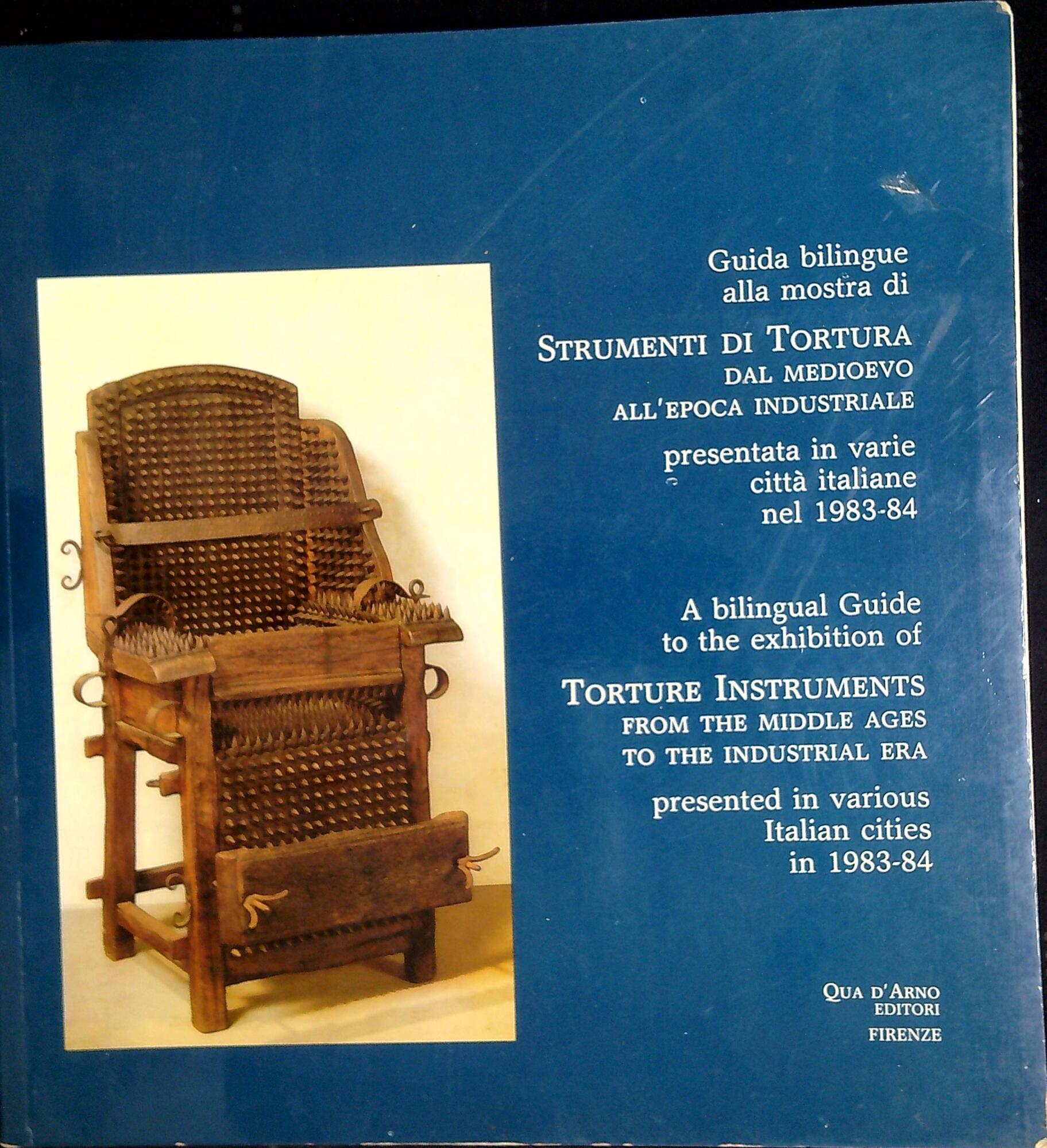 Guida bilingue alla mostra di Strumenti di Tortura dal Medioevo …